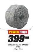 Single Strand Barbed Wire-27kg x 845m