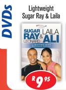 DVDs Lightweight Sugar Ray & Laila