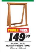 Wei Full Pane Meranti Window Frame-574mm(W)x665mm(h)
