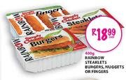 Rainbow Steaklets Burgers,Nuggets Or Fingers-400g