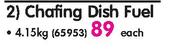 Flaz Chafing Dish Fuel-4.15kg Each