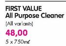 First Value All Purpose Cleaner(All Variants)-750ml Each 