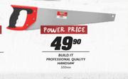 Build It Professional Quality Handsaw-500mm