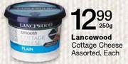  Lancewood Cottage Cheese Assorted 250g-Each
