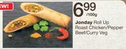 Jonday Roll Up Roast Chicken/Pepper Beef/Curry Veg-Per 100G