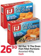 I&J Out 'O The Oven Fish Fillet Portions Assorted-400g Each
