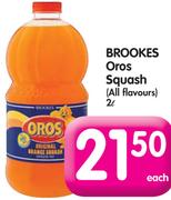 Brookes Oros Squash(All Flavours)-2L