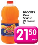Brookes Oros Squash(All Flavours)-2L