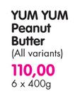 Yum Yum Peanut Butter(All Variants)-6x400g