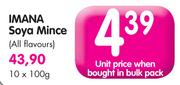 Imana Soya Mince(All Flavours)-10x100g