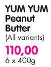 Yum Yum Peanut Butter(All Variants)-6x400g