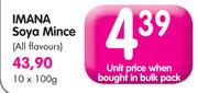 Imana Soya Mince(All Flavours)-10x100g