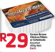 Farmer Brown Chicken Fillets Or Schnitzels Assorted-400G Nett