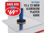 Aluminium Plaster Hawk WFP1009H - 13 x 13 Inch