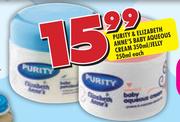 Purity & Elizabeth Anne's Baby Aqueous Cream 350ml/Jelly 250ml-Each