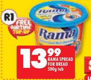 Rama Spread For Bread-500g Tub