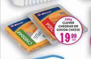 Clover Cheddar or Gouda Cheese-240g each