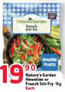 Nature's Garden Hawaiian or French Stir Fry-1kg Each
