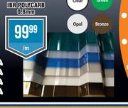 IBR Polycarb 0.8mm-Per m