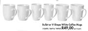 Bullet Or V-Shape white Coffee Mugs-6's Per Pack