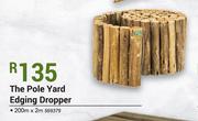 The Pole Yard Edging Dropper 200m x 2m