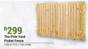 The Pole Yard Picket Fence 50mm 0.6 x 1.8m