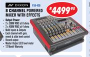 Dixon 8 Channel Powered Mixer With Effects FX8-400