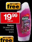Radex Shower Gel Assorted-250ml Each