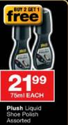 Plush Liquiid Shoe Polish Assorted-75ml Each