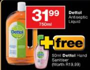 Dettol Antiseptic Liquid-750ml+Free Dettol Hand Sanitiser-50ml
