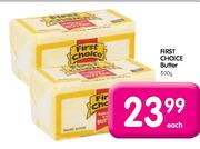 First Choice Butter-500g each
