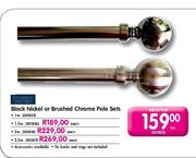  Black Nickel Or Brushed Chrome Pole Sets-1m 