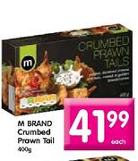 M Brand Crumbed Prawn Tail-400g Each