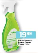 PnP Bathroom & Shower Cleaner Trigger-750ml