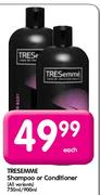 Tresemme Shampoo Or Conditioner-750ml/900ml Each