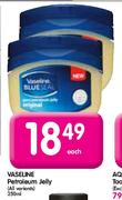 Vaseline Petroleum Jelly-250ml Each