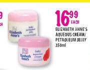 Elizabeth Anne's Aqueous Cream/Petroleum Jelly-350ml