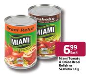 Miami Tomato & Onion Braai Relish or Seshebo-400gm Each
