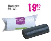 Black Refuse Rolls-20's Each