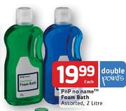 Pnp No Name Foam Bath Assorted-2ltr