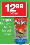Target Mortein Multi Insect Killer-300ml