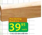 Pine Skirting Board 3 m-3mX22mmX69mm