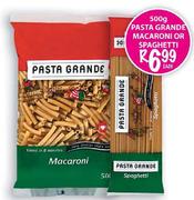 Pasta Grande Macaroni Or Spaghetti-500g Each
