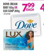 Dove Cream Bar-100g/Lux Soap-200g Each