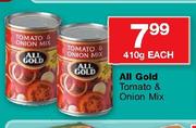All Gold Tomato & Onion Mix-410g Each