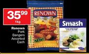 Renown Pork bangers Assorted-1kg Each