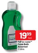 Pnp No Name Foam Bath Assorted-2Ltr Each