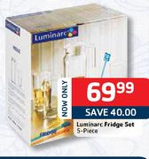 Luminarc Fridge Set-5 Piece