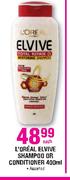 L'Oreal Elvive Shampoo Or Conditioner-400ml Each