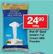 Pot O'Gold Instant Full Cream Milk Powder-500g
